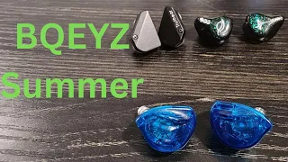 BQEYZ Summer Review (Feat. Truthear Hexa, SeeAudio Yume)