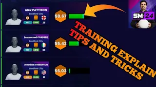 SM24 Training Explain |soccer manager 2024 Tips and Tricks