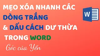 Xóa khoảng trắng thừa trong word | cách xóa dòng trống trong Word | Góc của Yến