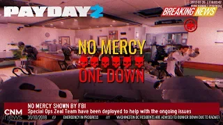 Payday 2: No Mercy One Down Loud[Crimefest 2018/Breaking News][Day 7]