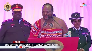 Sod Cutting || His Majesty King Mswati III's speech