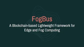 Presentation Fog/Edge Computing - FogBus