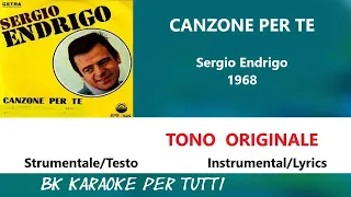 CANZONE PER TE Sergio Endrigo Karaoke - Tono Originale - Strumentale/Testo