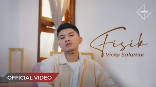 VICKY SALAMOR - Fisik (Official Music Video)