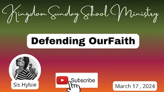Defending Our Faith, International Sunday School Lesson for March 17, 2024 #sundayschool
