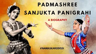 Padmashree Sanjukta Panigrahi | Biography | Odissi Dance | Ratnapadma Arasmita | Namaskar Odissi