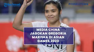 Media China Jagokan Gregoria Mariska di Asian Games 2023