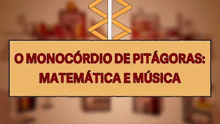 o monocordio de pitagoras matematica e musica