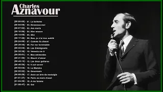 Charles Aznavour : The Best of Charles Aznavour - Full album 2022