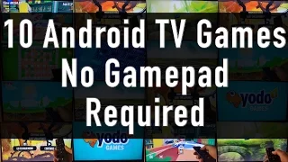 10 Android TV Games, No Gamepad Required