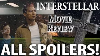 Interstellar Movie Review ALL SPOILERS