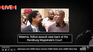 Malema, Ndlozi assault case back in the Randburg Magistrate's Court