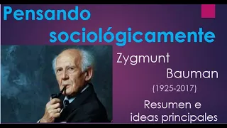Pensando sociológicamente. La sociología de Zygmunt Bauman, resumen e ideas principales del libro.