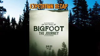 LIVE Stream #13: On the Trail of Bigfoot: The Journey RECAP
