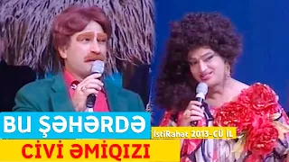 Bu Şəhərdə - Civi Əmiqızı (İstiRahət Konserti 2013-cü il)