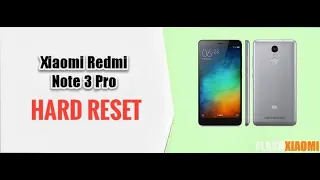Xiaomi Redmi Note 3 Note 3 pro Hard Reset Screen Lock Bypass ll Xiaomi Phones Hard Reset Easy Ways