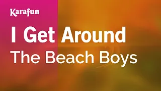 I Get Around - The Beach Boys | Karaoke Version | KaraFun