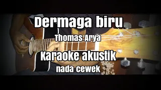 Karaoke akustik Dermaga biru - Thomas arya - nada cewek