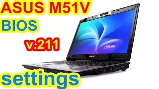 ASUS M51V  v.211 BIOS settings in pictures Ep.352