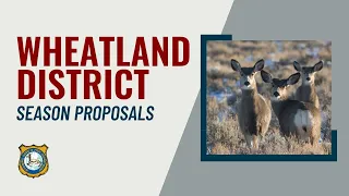 Wheatland - 2024 Proposed Hunting Seasons