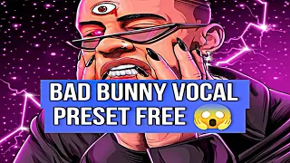 🐰 BAD BUNNY vocal preset FREE 🥕 BAD BUNNY vocal preset FL STUDIO