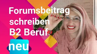 ✍FORUMSBEITRAG schreiben für die neue Prüfung Deutsch Test für den Beruf B2 mit Elena Wermuth