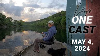 Lilley's One Cast, May 4