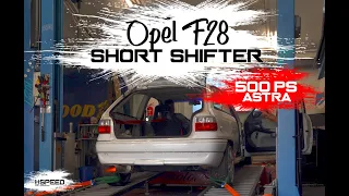 HSpeed Opel SHORT SHIFTER im 500PS TURBO Astra