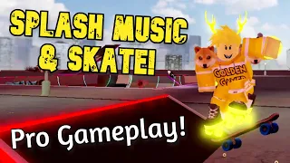 Roblox Splash Music & Skate - Skate High Pro Gameplay And Tricks!