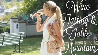 South Africa Travel Vlog  |   Table Mountain & The Winelands   |   Fashion Mumblr