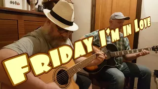 The Cure - Friday I'm In Love - Acoustic Cover