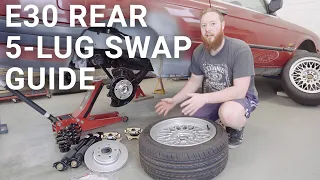 BMW E30 5 Lug Conversion Guide For Rear | How To 5 Stud Swap E30 + Rear Suspension Install | 023