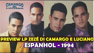 (EXCLUSIVO) Preview do LP de Zezé Di Camargo e Luciano 1994 - ESPANHOL Camargo y Luciano - RELÍQUIA