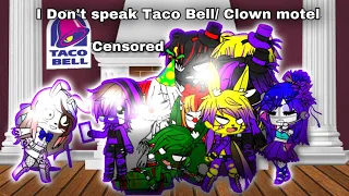 Censored | I don’t speak Taco Bell/clown motel FNaF skit/meme/vine (My Au) (credits in the desc)