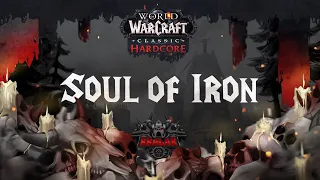 Запуск ХК серверов. Врыв за воина. Берем 30 лвл. Soul of Iron | WoW Classic Hardcore