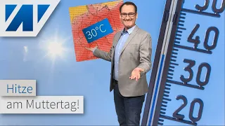 30°C: Mini-Hitzewelle am Muttertag. Heiße Saharaluft strömt nach Deutschland. Plötzlich Hochsommer!