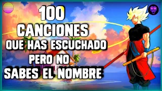 100 CANCIONES QUE HAS ESCUCHADO PERO NO SABES EL NOMBRE 🟤