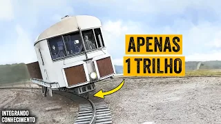 O trem que se equilibrava em um único trilho