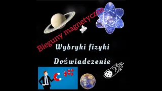 Bieguny magnetyczne.