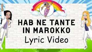 HAB NE TANTE IN MAROKKO | Lyric Video | Kinderlieder zum Mitsingen | Mit Liedtext | GroßstadtEngel