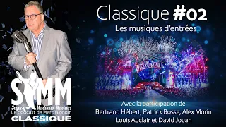 SYMM | Classique 002 | Les musiques d'entrées