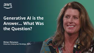 Generative AI is the Answer: What Was the Question? | Amazon Web Services