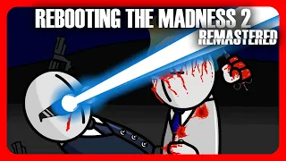 Rebooting The Madness 2 - (4k) (2012) | Alpha-Nuva