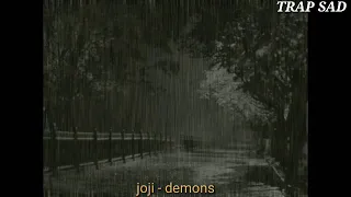 Joji - demons {Slowed + Reverb}