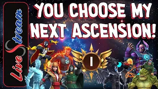 You choose my next Ascension!