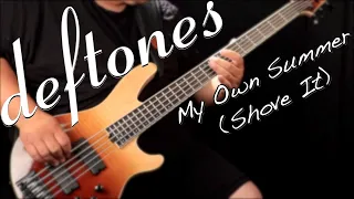 [BASS COVER] Deftones - My Own Summer (Shove It)