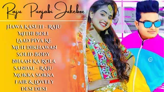 Raju Punjabi New Songs | New Haryanvi Song Jukebox 2024 | Raju Punjabi Best Haryanvi Songs Jukebox