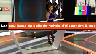 Alexandra Blanc- Coulisses du bulletin météo CNews 27 mai 2019