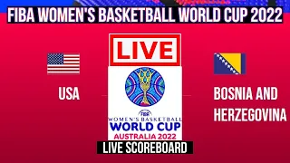 Live: USA Vs Bosnia and Herzegovina | FIBA Women's Basketball World Cup 2022 | Live Scoreboard