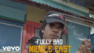 Fully bad - Middle East (Official Video)